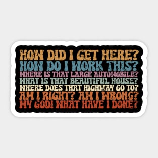 Things You May Ask Yourself Sticker